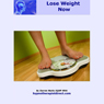 Lose Weight Now: Control What You Eat and How You Excercise Confidently Easily and Effortlessly