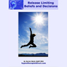 Release Limiting Beliefs and Decisions