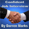 Confident Job Interview: Be Successful & Self Assured