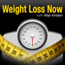 Weight Loss Now: Lose Weight with Max Kirsten