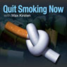 Quit Smoking Now: Stop Smoking for Good, with Max Kirsten