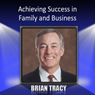 Achieving Success in Family and Business