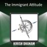 The Immigrant Attitude