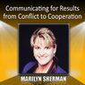 Communicating for Results from Conflict to Cooperation