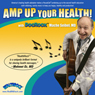 Amp Up Your Health