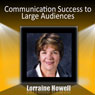 Communication Success with Large Audiences: How to Relax and Stay Focused in the Media Spotlight