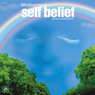 Self Belief: Guided Meditations