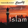 Understanding Islam