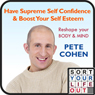 Have Supreme Self Confidence & Boost Your Self Esteem