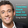 Trading Your Way to Success: The Business Builders