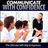 Communicate with Confidence