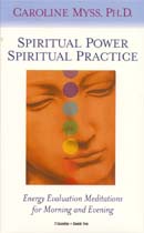 Spiritual Power, Spiritual Practice: Energy Evaluation Meditations for Morning and Evening