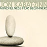 Mindfulness for Beginners