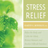 Stress Relief: Relax the Body and Calm the Mind, Restore Balance, and Resolve Difficult Situations