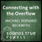Connecting with the Overflow: True Abundance in a Multidimensional Universe