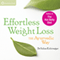 Effortless Weight Loss: The Ayurvedic Way