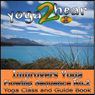 Improvers Yoga Flowing Sequence No. 2: Yoga class and Guide Book