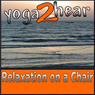 Relaxation on a Chair: Relaxation Session & Guide Book