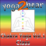 Chakra Yoga, Volume 1