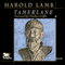 Tamerlane: Conqueror of the Earth (Unabridged) audio book by Harold Lamb