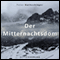 Der Mitternachtsdom audio book by Peter Nathschlger