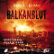 Balkanblut audio book by Andy Lettau