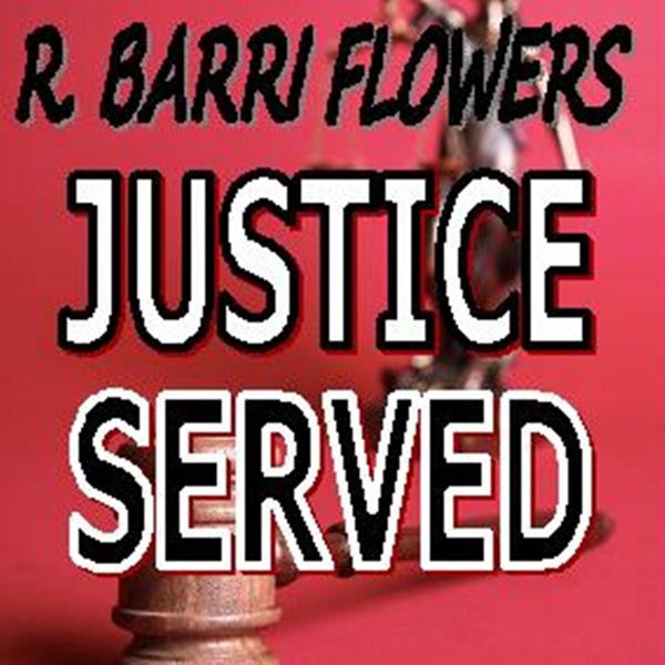 Justice Served: A Barkley and Parker Thriller (Unabridged) audio book by R. Barri Flowers