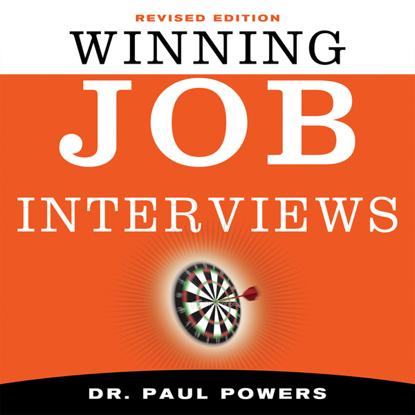 Winning Job Interviews (Unabridged) audio book by Paul Powers