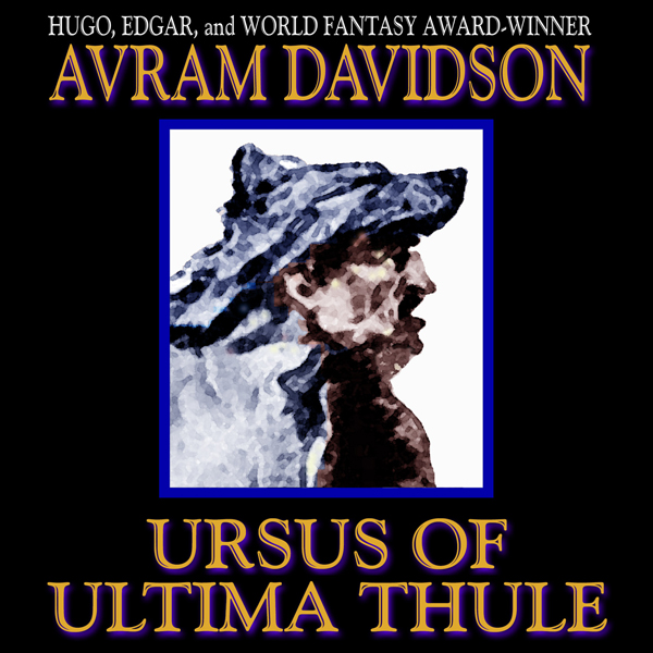 Ursus of Ultima Thule (Unabridged) audio book by Avram Davidson