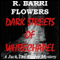 Dark Streets of Whitechapel: A Jack the Ripper Mystery (Unabridged) audio book by R. Barri Flowers