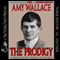 The Prodigy: A Biography of William James Sidis, America's Greatest Child Prodigy (Unabridged) audio book by Amy Wallace