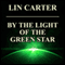 By the Light of the Green Star (Unabridged) audio book by Lin Carter