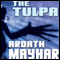The Tulpa: A Novel of Fantasy (Unabridged) audio book by Ardath Mayhar