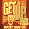 Get Up: A 12-step Guide to Recovery for Misfits, Freaks, and Weirdos (Unabridged) audio book by Bucky Sinister