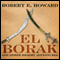 El Borak and Other Desert Adventures (Unabridged) audio book by Robert E. Howard