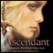 Ascendant: Killer Unicorns, Book 2 (Unabridged) audio book by Diana Peterfreund