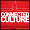 Connected Culture: The Art of Communicating with the Digital Generation. (Unabridged) audio book by Jerry Allocca