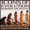 Icons of Evolution: Science or Myth? Why Much of What We Teach About Evolution Is Wrong (Unabridged) audio book by Jonathan Wells