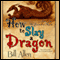 How to Slay a Dragon (Unabridged) audio book by Bill Allen