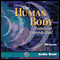 The Human Body: Fearfully and Wonderfully Made! (Unabridged) audio book by Jay L. Wile, Marilyn M. Shannon