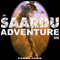 The Saardu Adventure Begins: Saardu, Book 1 (Unabridged) audio book by Carma Chan