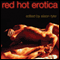 Red Hot Erotica (Unabridged) audio book by Alison Tyler (editor), Bill Noble, Saskia Walker, Marilyn Jaye Lewis