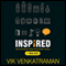 Inspired!: Take Your Product Dream from Concept to Shelf (Unabridged) audio book by Vik Venkatraman