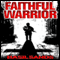 Faithful Warrior (Unabridged) audio book by Basil Sands