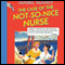 The Case of the Not-So-Nice Nurse: A Nancy Clue and Cherry Aimless Mystery, Book 1 (Unabridged) audio book by Mabel Maney