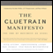 The Cluetrain Manifesto: 10th Anniversary Edition (Unabridged) audio book by Rick Levine, Christopher Locke, Doc Searls, David Weinberger, Jake McKee