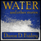 Water and Other Stories (Unabridged) audio book by Daron Fraley