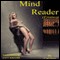 Mind Reader (Unabridged) audio book by Carl East