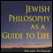 Jewish Philosophy as a Guide to Life: Rosenzweig, Buber, Levinas, Wittgenstein (The Helen and Martin Schwartz Lectures in Jewish Studies) (Unabridged) audio book by Hilary Putnam