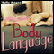 Body Language (Unabridged) audio book by Kelly Magee